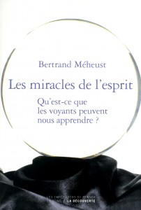 Les miracles de l'esprit_Méheust